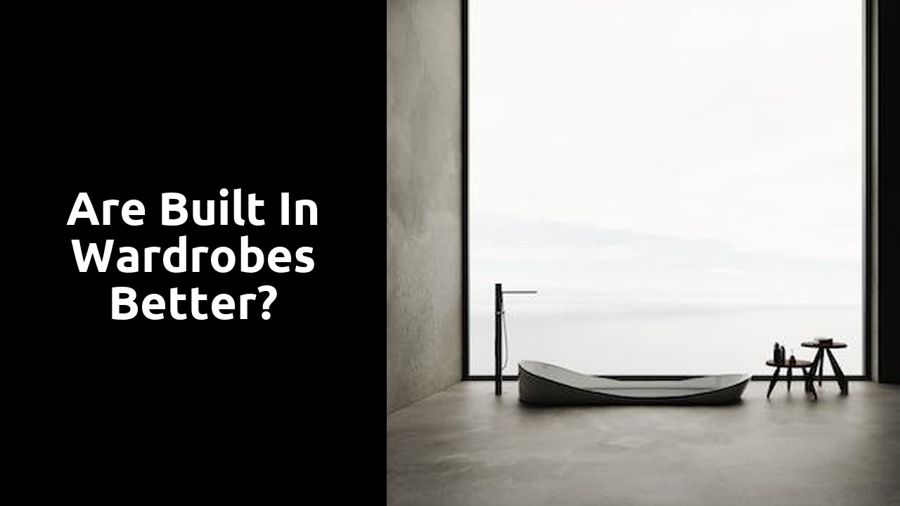 Are built in wardrobes better?