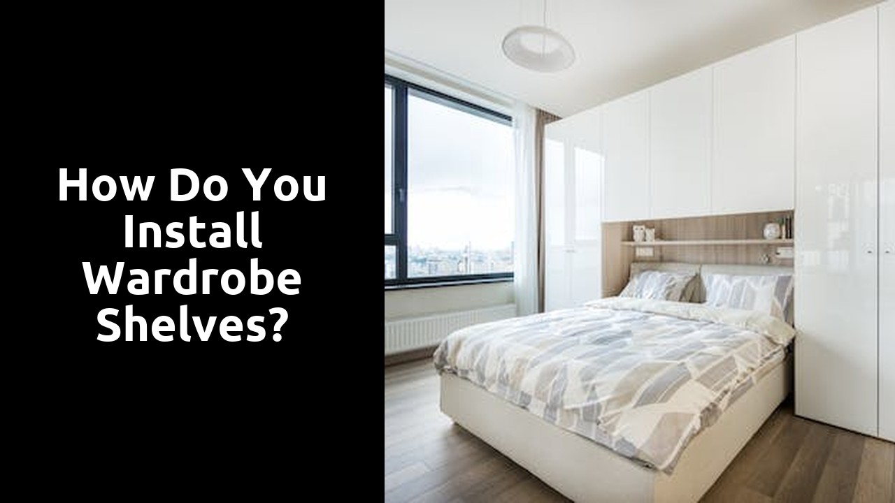 How do you install wardrobe shelves?